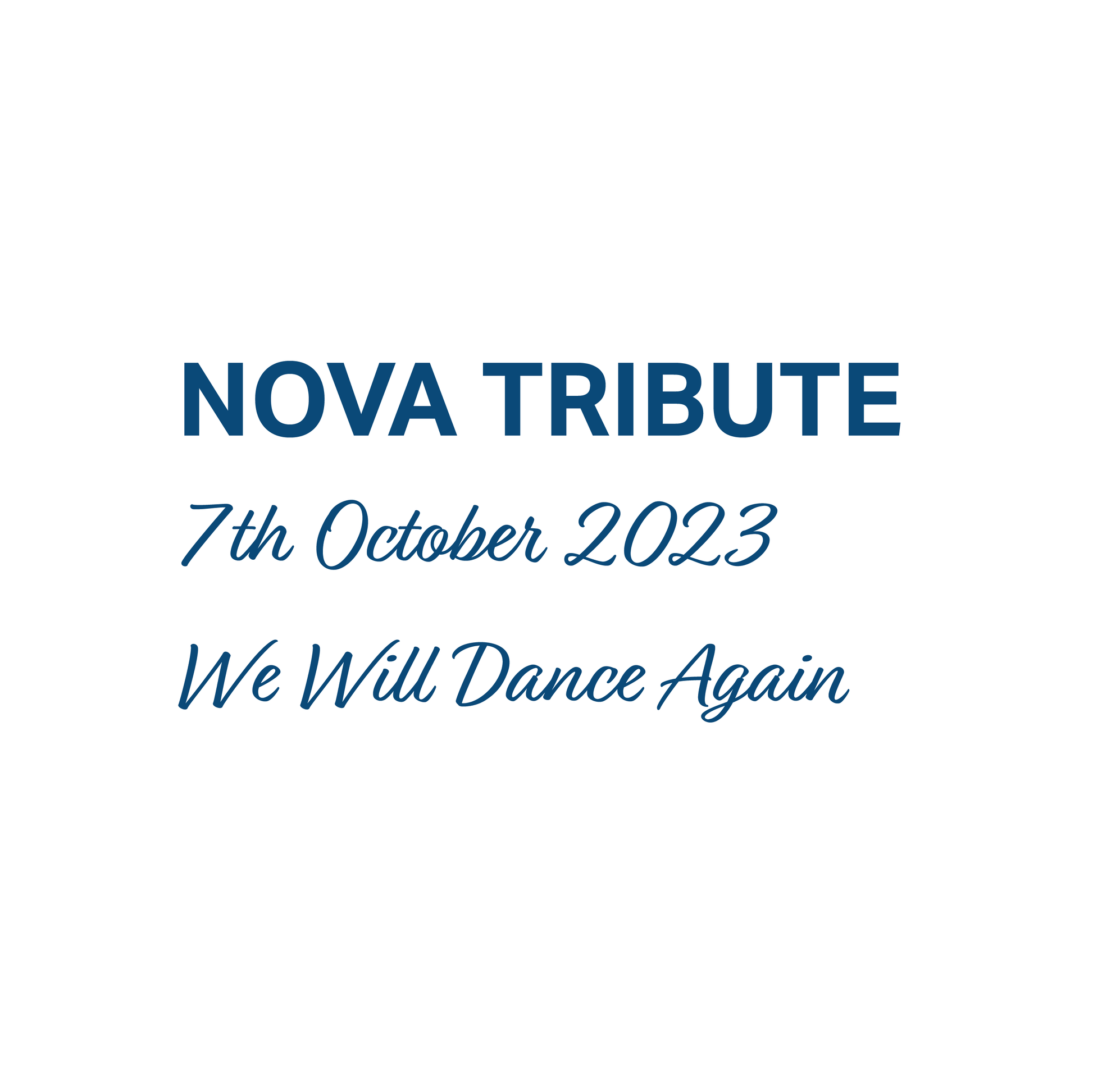 We Will Dance Again - Nova Tribute T-shirt - thread it.