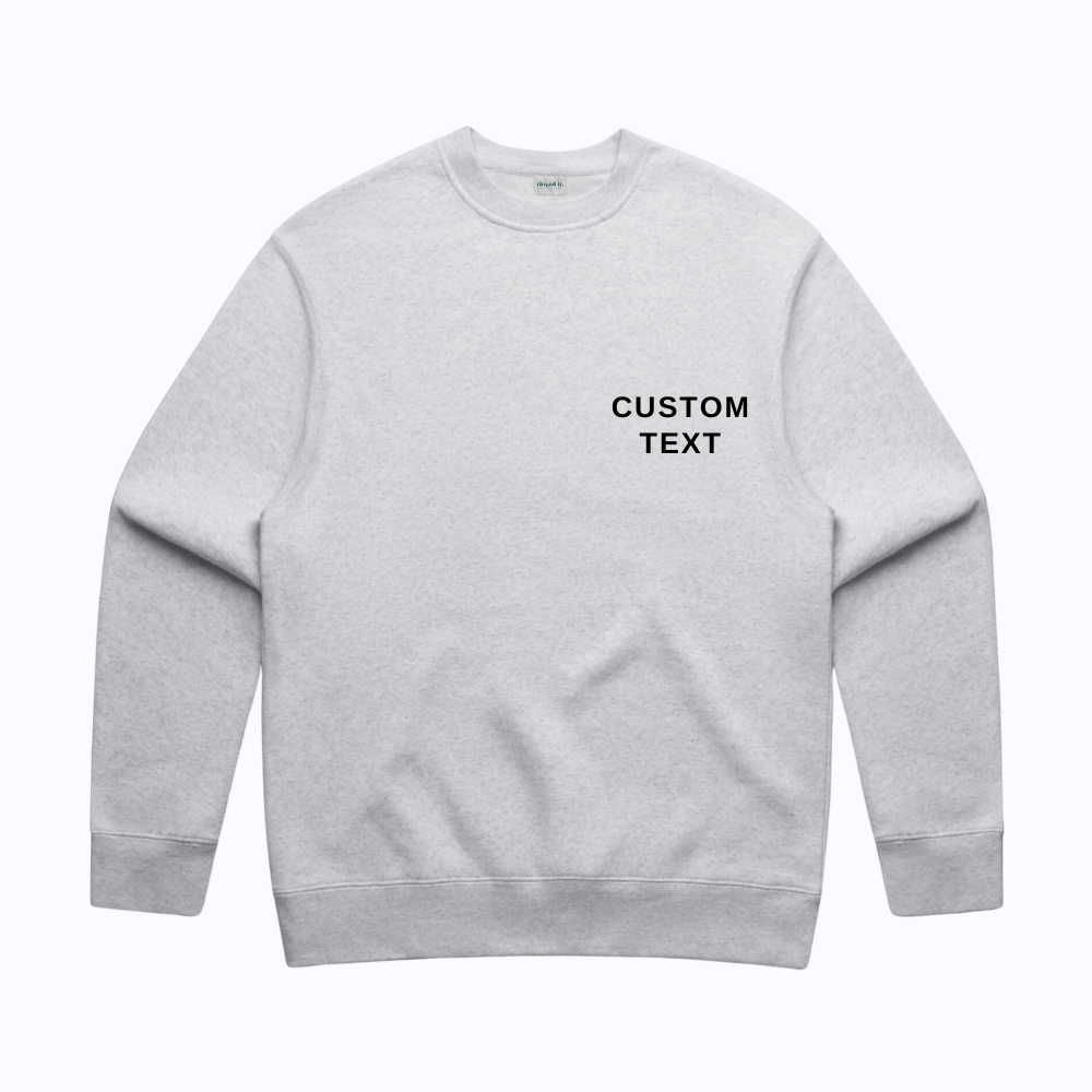 Custom Crewneck - thread it.